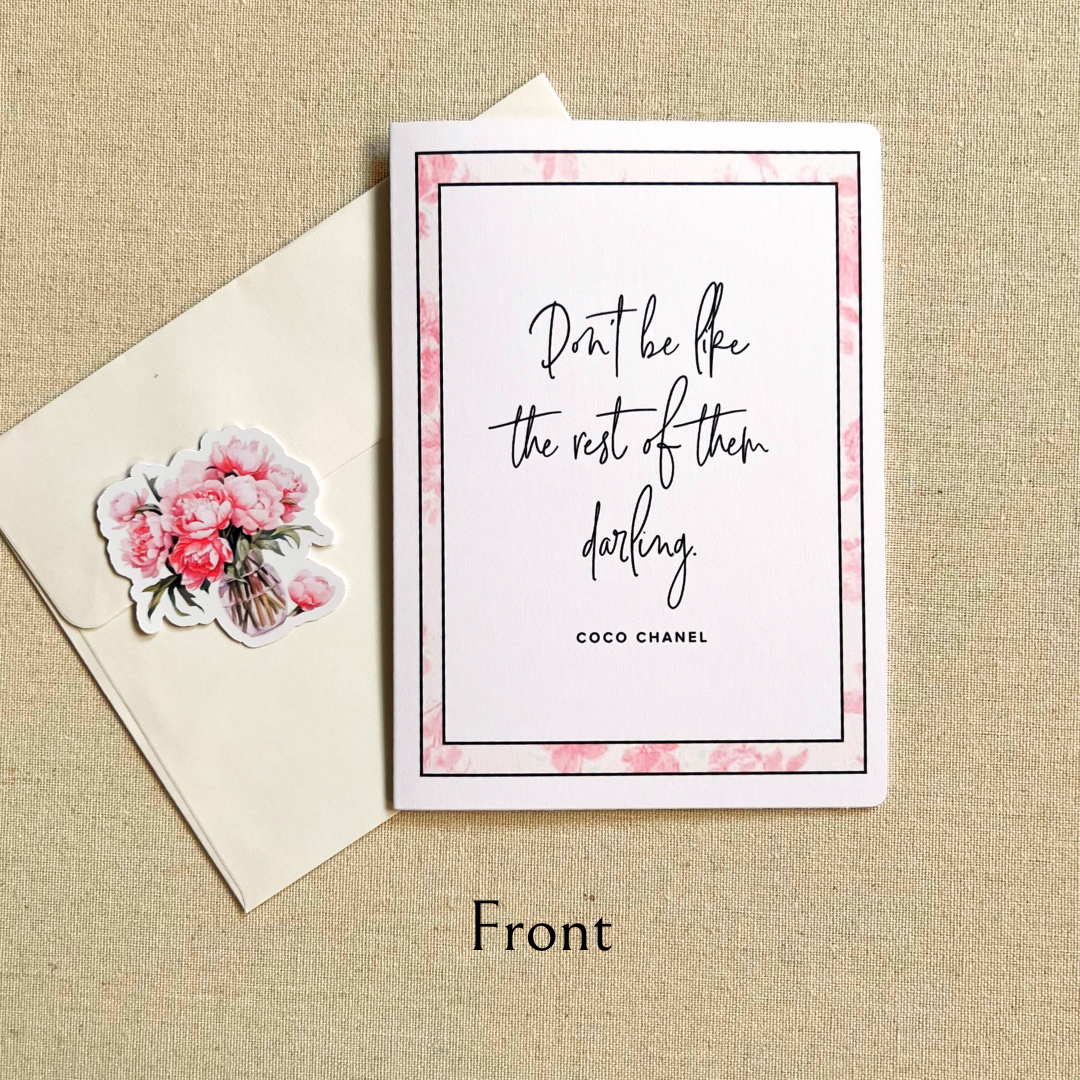 Don't Be Like The Rest of Them Darling Greeting Card
