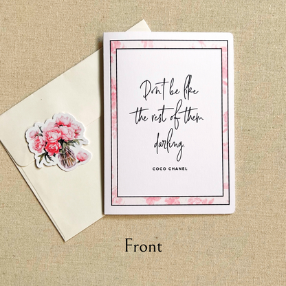 Don't Be Like The Rest of Them Darling Greeting Card