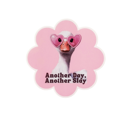 Another Day, Another Slay Sticker