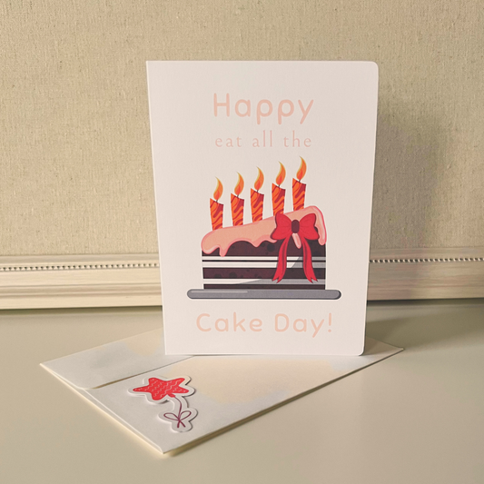 Happy eat all the Cake Day! Birthday Card