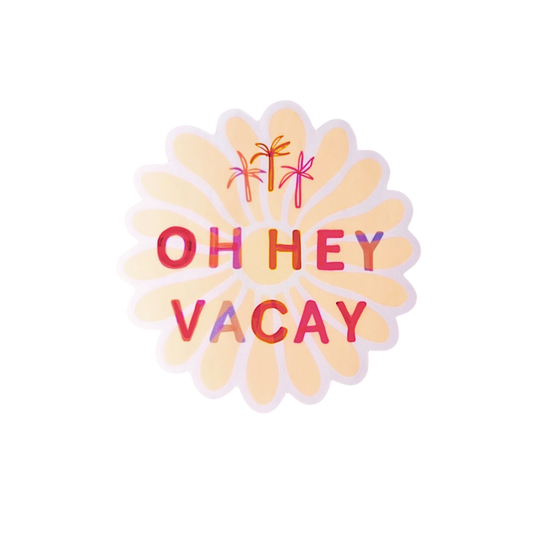 Oh Hey VaCay Sticker